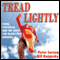 Tread Lightly: Form, Footwear, and the Quest for Injury-Free Running (Unabridged) audio book by Bill Larson, Peter Larson