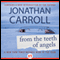 From the Teeth of Angels (Unabridged) audio book by Jonathan Carroll