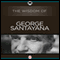 Wisdom of George Santayana (Unabridged) audio book by George Santayana