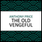 The Old Vengeful (Unabridged) audio book by Anthony Price