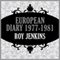 European Diary: 1977-1981 (Unabridged) audio book by Roy Jenkins