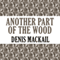 Another Part of the Wood (Unabridged) audio book by Denis Mackail