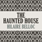 The Haunted House (Unabridged) audio book by Hillaire Belloc