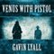 Venus with Pistol (Unabridged) audio book by Gavin Lyall