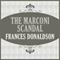 The Marconi Scandal (Unabridged) audio book by Frances Donaldson