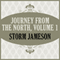 Journey From the North, Volume 1 (Unabridged) audio book by Storm Jameson