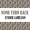 None Turn Back (Unabridged) audio book by Storm Jameson