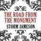 The Road from the Monument (Unabridged) audio book by Storm Jameson
