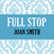 Full Stop (Unabridged) audio book by Joan Smith