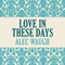 Love in These Days (Unabridged) audio book by Alec Waugh
