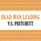 Dead Man Leading (Unabridged) audio book by V. S. Pritchett