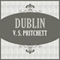 Dublin (Unabridged) audio book by V. S. Pritchett