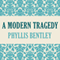 A Modern Tragedy (Unabridged) audio book by Phyllis Bentley