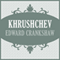 Khrushchev (Unabridged) audio book by Edward Crankshaw