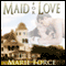 Maid for Love: The McCarthys of Gansett Island, Book 1 (Unabridged) audio book by Marie Force