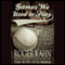 Games We Used to Play: A Lover's Quarrel with the World of Sport (Unabridged) audio book by Roger Kahn