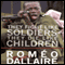 They Fight Like Soldiers, They Die Like Children: The Global Quest to Eradicate the Use of Child Soldiers (Unabridged) audio book by Romeo Dallaire