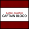 Captain Blood (Unabridged) audio book by Rafael Sabatini