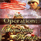 Operation: Christmas Hearts (Unabridged) audio book by Kay Springsteen