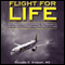 Flight for Life (Unabridged) audio book by Stephy Smith