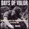 Days of Valor: An Inside Account of the Bloodiest Six Months of the Vietnam War (Unabridged) audio book by Robert Tonsetic