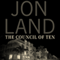 The Council of Ten (Unabridged) audio book by Jon Land