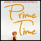 Prime Time (Unabridged) audio book by Jane Wenham Jones