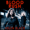 Blood Rush (Unabridged) audio book by Helen Black