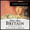 A Brief History of Britain 1660 - 1851: Brief Histories (Unabridged) audio book by William Gibson