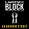 69 Barrow Street (Unabridged) audio book by Lawrence Block