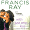 With Just One Kiss (Unabridged) audio book by Francis Ray
