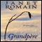 Grandpere (Unabridged) audio book by Janet Romain