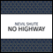 No Highway (Unabridged) audio book by Nevil Shute
