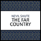 The Far Country (Unabridged) audio book by Nevil Shute