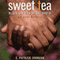 Sweet Tea: Black Gay Men of the South (Unabridged) audio book by E. Patrick Johnson