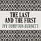 The Last and the First (Unabridged) audio book by Ivy Compton-Burnett