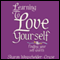 Learning to Love Yourself, Revised & Updated: Finding Your Self-Worth (Unabridged) audio book by Sharon Wegsheider-Cruse