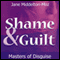 Shame & Guilt: Masters of Disguise (Unabridged) audio book by Jane Middleton-Moz