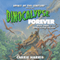 Dinocalypse Forever (Unabridged) audio book by Carrie Harris