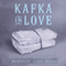 Kafka in Love (Unabridged) audio book by Jacqueline Raoul-Duval