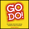 Go Do!: For People Who Have Always Wanted to Start a Business (Unabridged) audio book by Jeremy Harbour