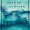 Swallow the Ocean: A Memoir (Unabridged) audio book by Laura M. Flynn