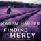 Finding Mercy (Unabridged) audio book by Karen Harper
