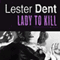 Lady to Kill (Unabridged) audio book by Lester Dent