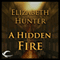 A Hidden Fire: Elemental Mysteries, Book 1 (Unabridged) audio book by Elizabeth Hunter