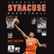 Legends of Syracuse Basketball: Carmelo Anthony, Rony Seikaly, Derrick Coleman, John Wallace, Jim Boeheim, and Many More! (Unabridged)
