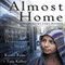 Almost Home: Helping Kids Move from Homelessness to Hope (Unabridged) audio book by Kevin Ryan, Tina Kelley, Cory Booker (foreword)