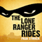 The Lone Ranger Rides (Unabridged) audio book by Fran Striker