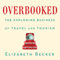 Overbooked (Unabridged) audio book by Elizabeth Becker