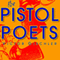 The Pistol Poets (Unabridged) audio book by Victor Gischler